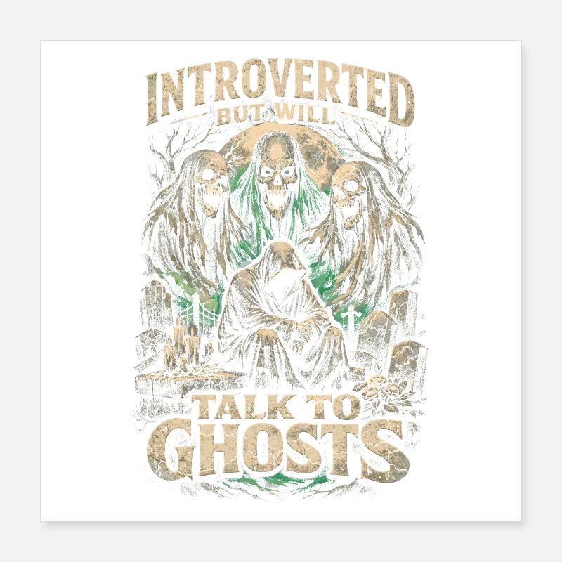 Friedhof Goth Introverted But Will Talk To Ghosts Poster 40x40 cm