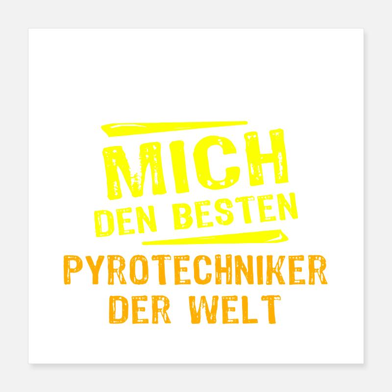 Pyrotechniker Geschenk Poster 40x40 cm