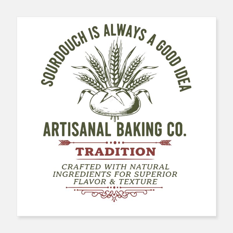 Sourdough Bread Baking Baker Bread Making Local Poster 16" x 16" (40x40 cm)