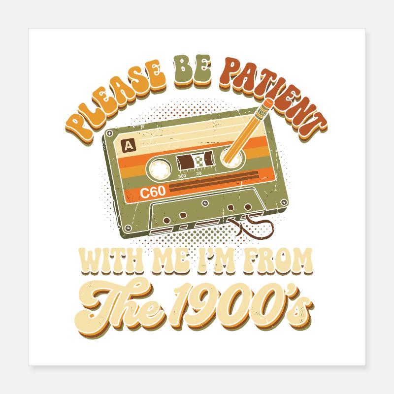 Patience avec moi, cassette 1900 Poster 40 x 40 cm