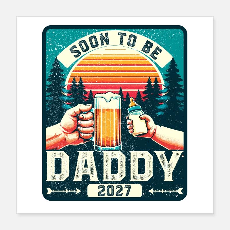 Dad 2027, Expectant Dad, Future Dad Poster 16" x 16" (40x40 cm)