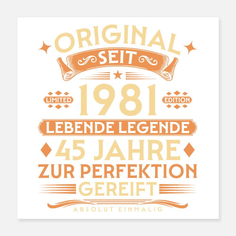 Original seit 1981 – Lebende Legende 45 Jahre Poster 40x40 cm