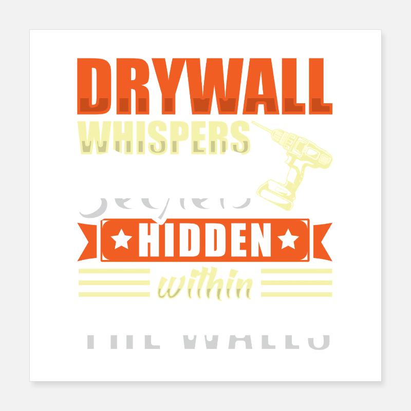 Drywall Drywall Builder Drywall Fitter Poster 16" x 16" (40x40 cm)