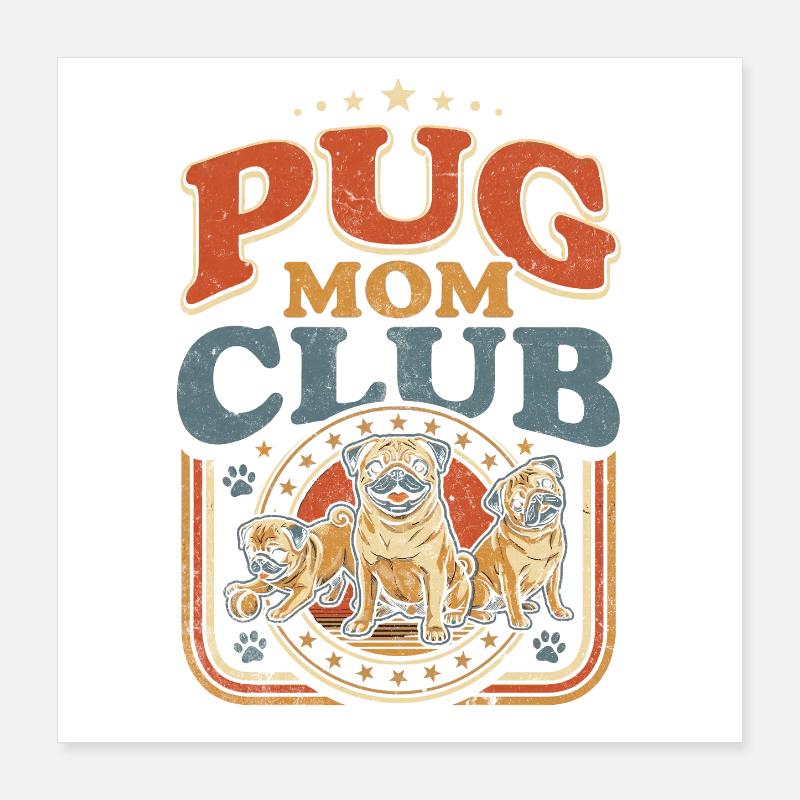 Pug Mama Club Logo Poster 40 x 40 cm
