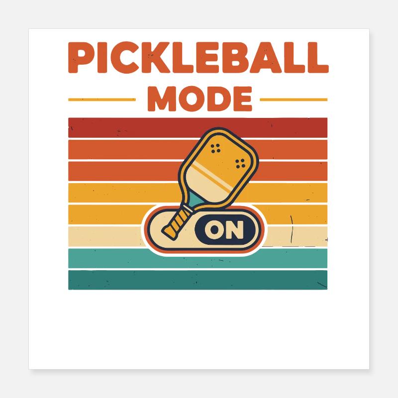 Pickleball Mode On funny player pickle ball Poster 16" x 16" (40x40 cm)
