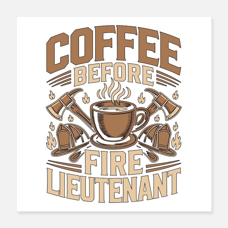 Lieutenant de pompiers Coffee Pompier Amoureux du café Poster 40 x 40 cm