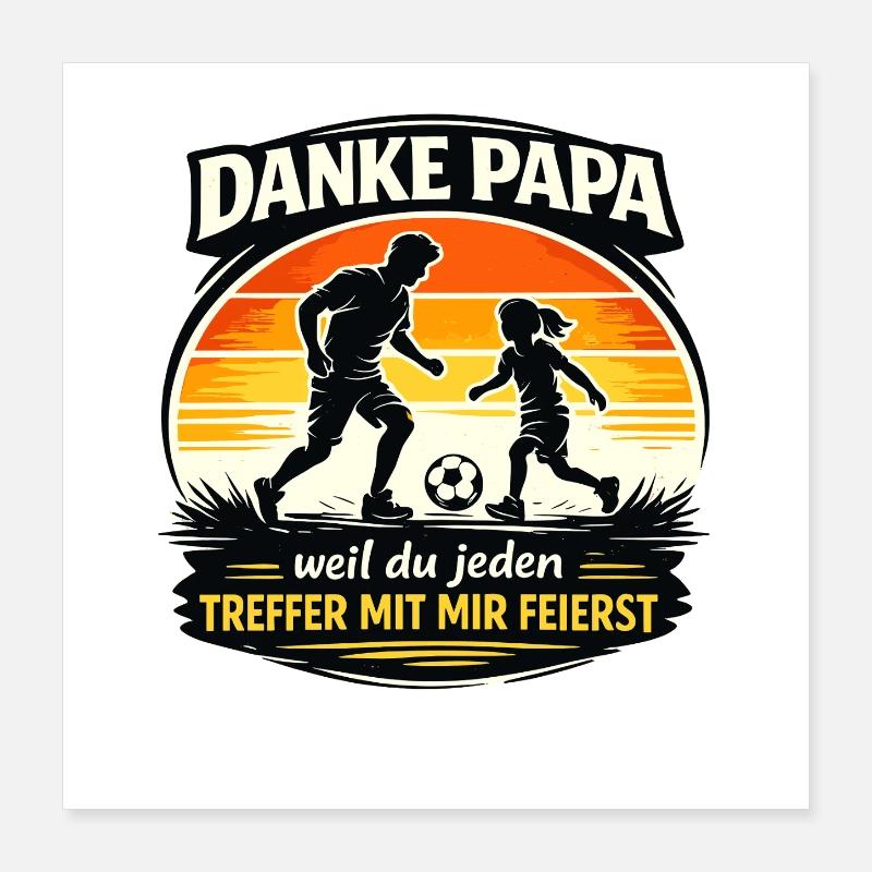 Danke Papa weil du jeden Treffer mit mir feierst Poster 40x40 cm