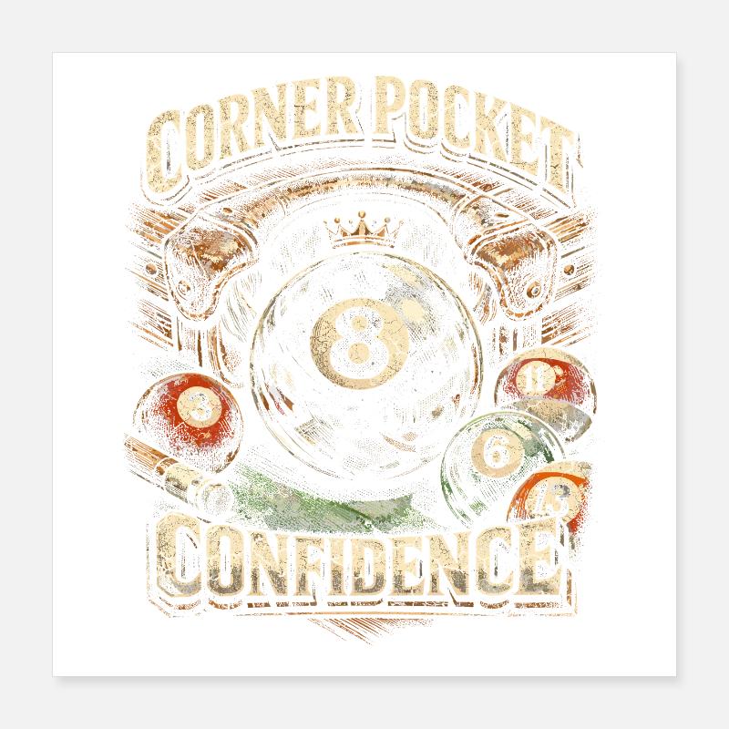 8-Ball Billard Corner Pocket Confidence Poster 40x40 cm
