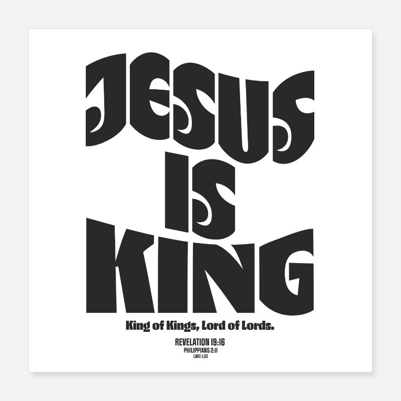 Jesus Is King Christlich Bibelvers Glaube Poster 40x40 cm