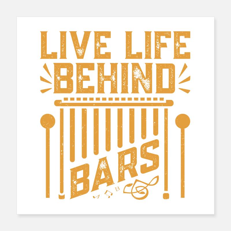  Marimbist Live life behind bars Percussion Pit Poster 16" x 16" (40x40 cm)
