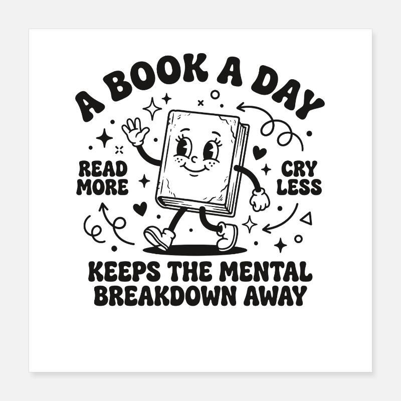 Book Lover Design – A Book a Day Poster 16" x 16" (40x40 cm)