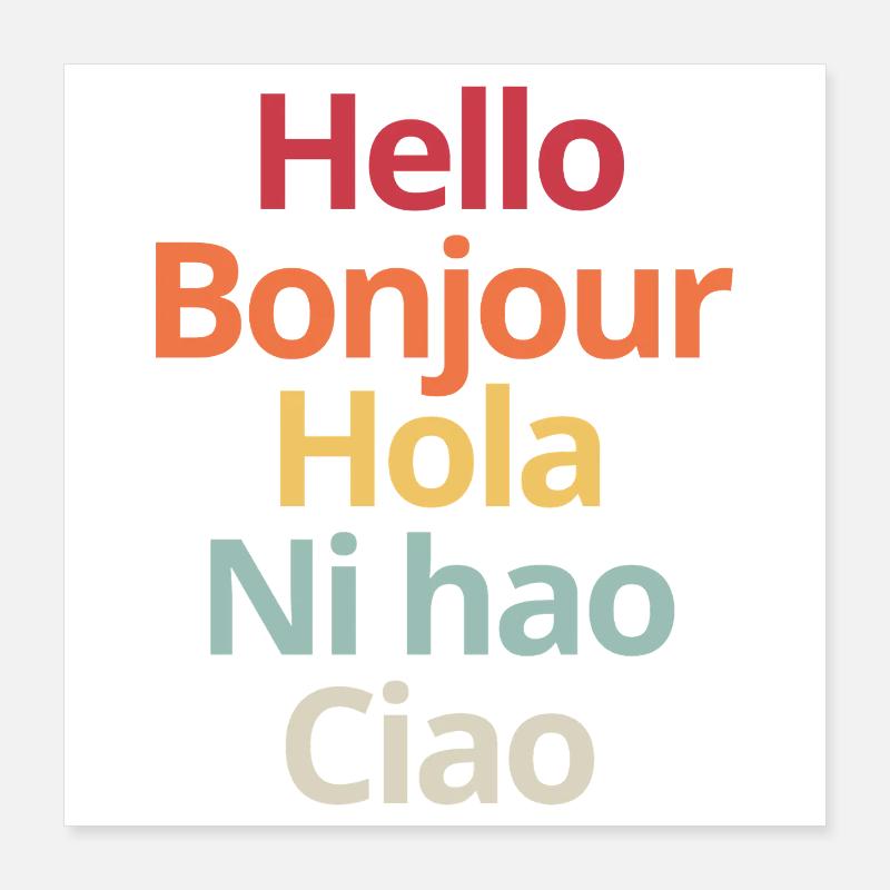 Hello in Different Languages Funny Linguistics Tee Poster 16" x 16" (40x40 cm)