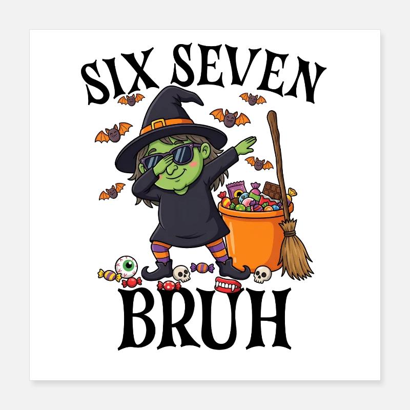 Dabbing Witch Six Seven Bruh 6 7 Halloween 67 Bruh Poster 40x40 cm