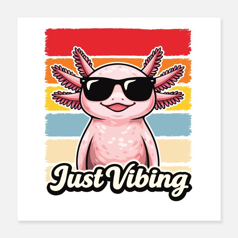 Just Vibing Axolotl Retro Cute Funny Shirt Poster 40x40 cm
