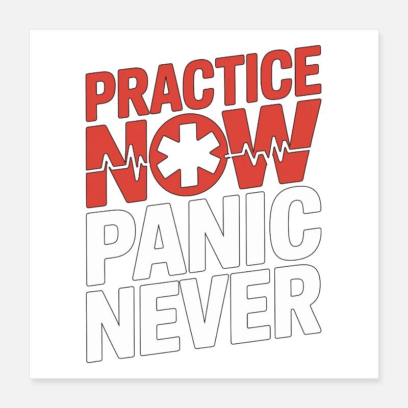 Paramedic Practice Now Panic Never EMS Training Poster 40x40 cm