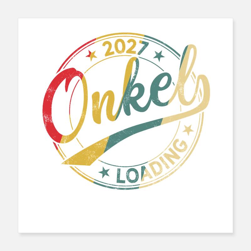 Uncle 2027 Loading Expectant Uncle 2027 Poster 16" x 16" (40x40 cm)