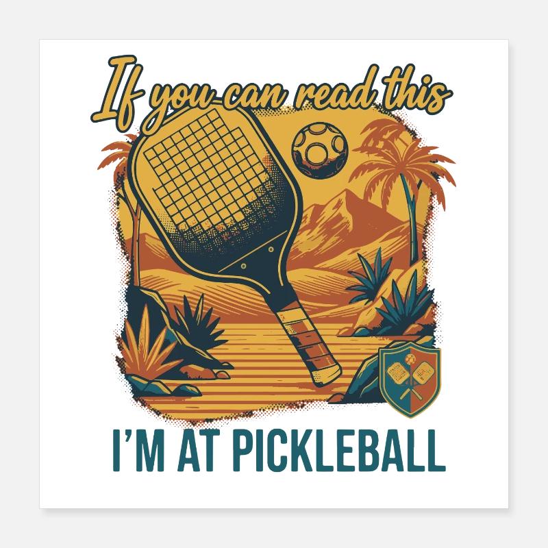 Pickleball: Wenn du das lesen kannst, bin ich bei Funny Player Poster 40x40 cm