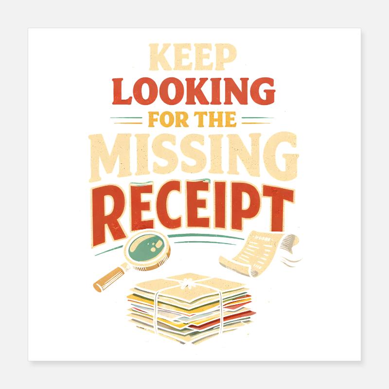 Missing evidence wanted | Tax Advisor Humor Poster 16" x 16" (40x40 cm)