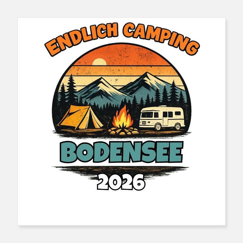 Endlich Camping Bodensee 2026 Camper Wohnmobil  Poster 40x40 cm