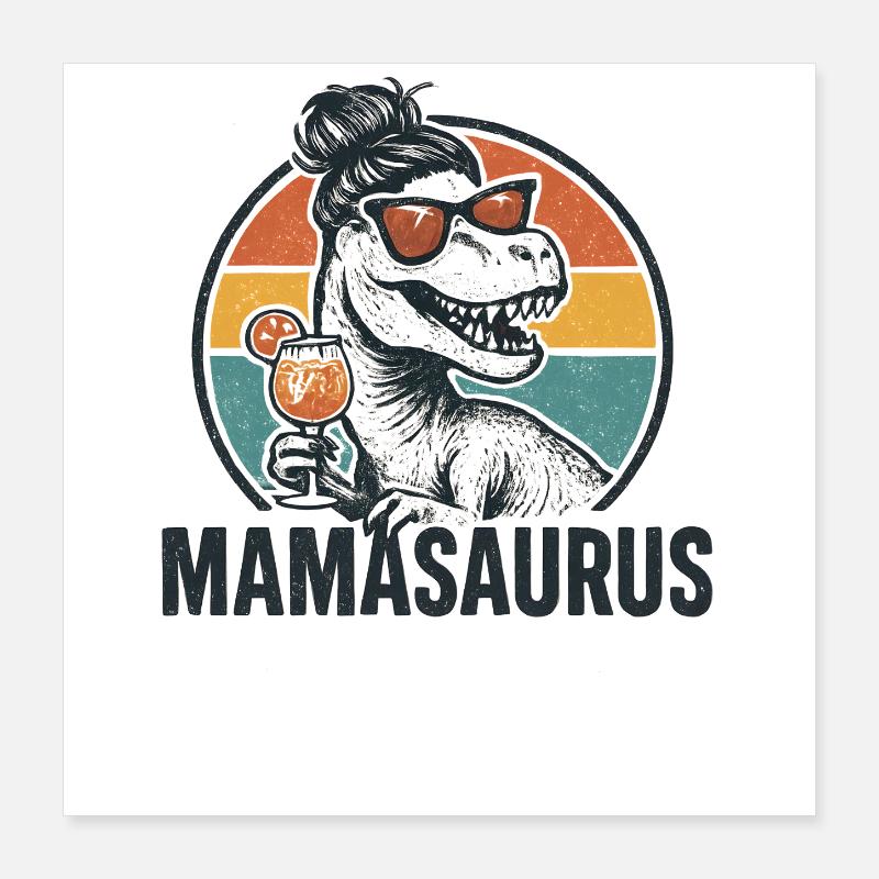 Mamasaurus Mama Mutter Geschenkidee Humor Lustig Poster 40x40 cm