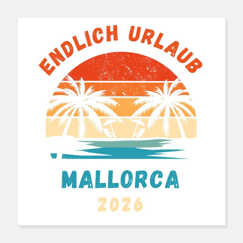 Mallorca Urlaub 2026 Reise Malle Idee Poster 40x40 cm