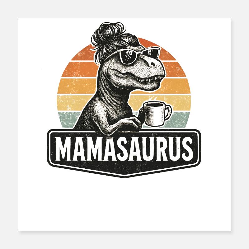Mamasaurus Mama Mutter Geschenkidee Humor Lustig Poster 40x40 cm