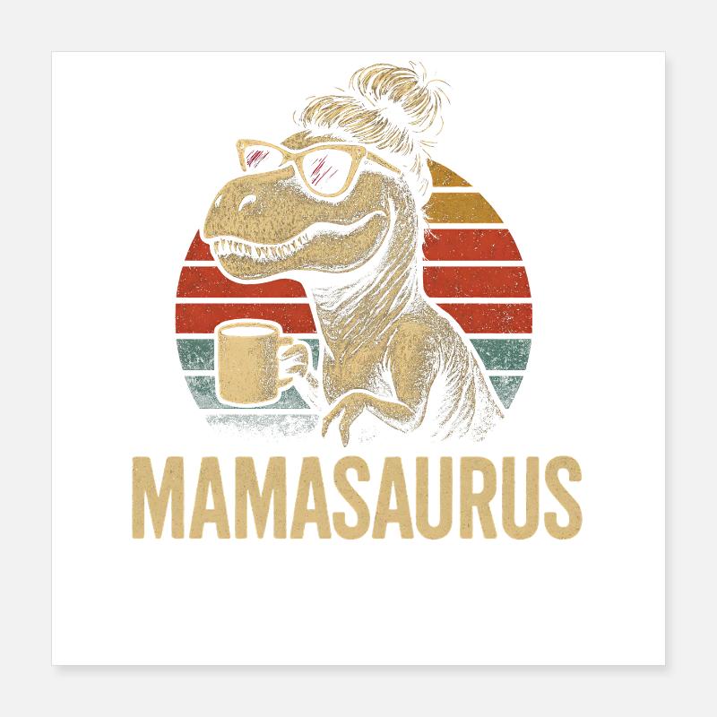Mamasaurus Mama Mutter Geschenkidee Humor Lustig Poster 40x40 cm