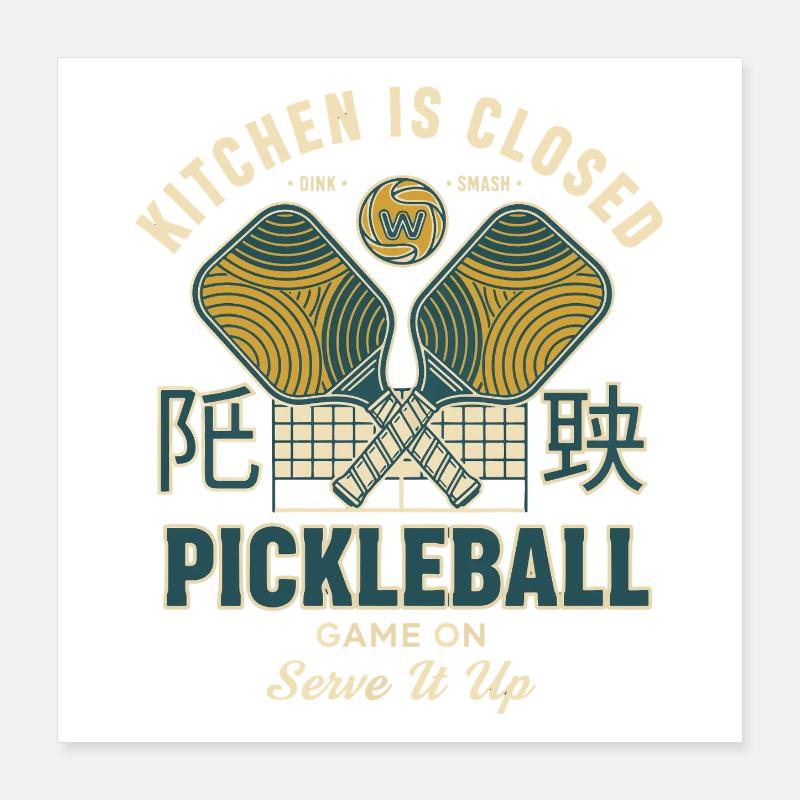 Pickleball Kitchen est fermé sur Serve It Up Poster 40 x 40 cm