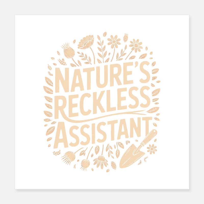 L’assistant imprudent de la nature Poster 40 x 40 cm
