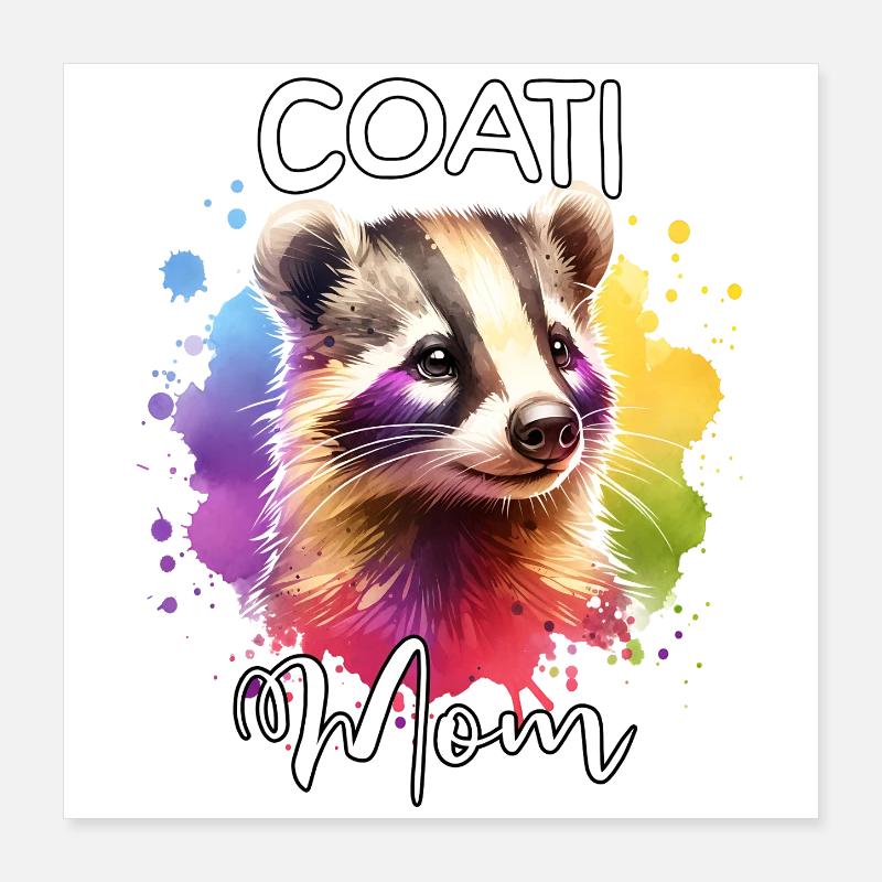 Coati Mom Poster 40 x 40 cm