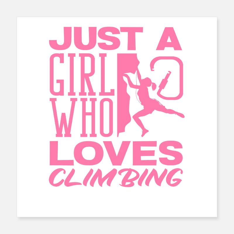 Une fille qui adore grimper Pink Poster 40 x 40 cm