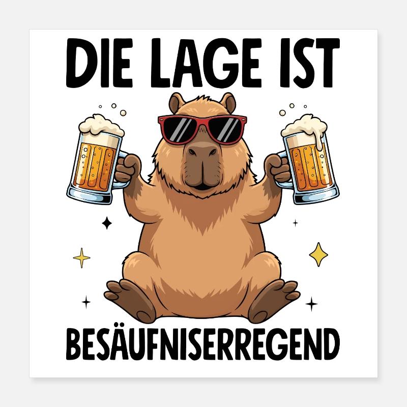 Die Lage Ist Besäufniserregend Poster 40x40 cm