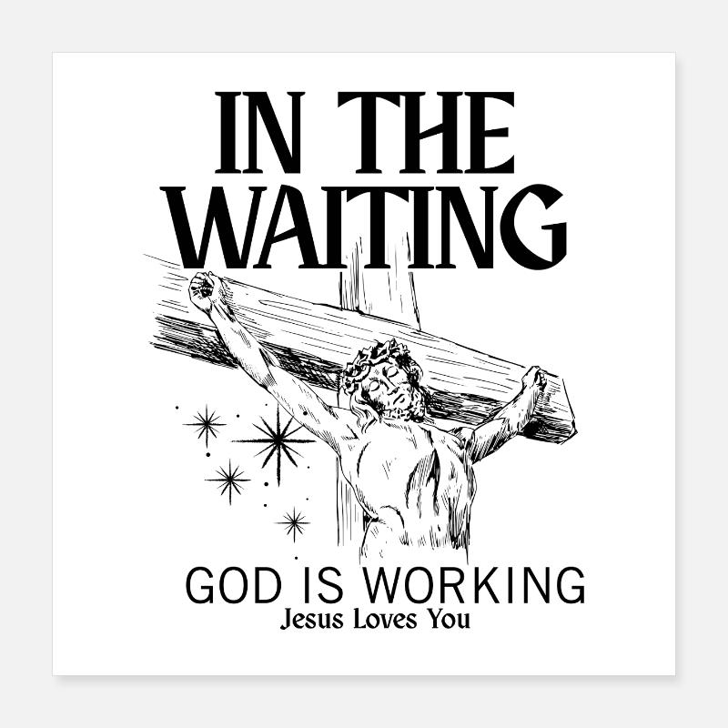 God is Working Jesus Religious Poster 16" x 16" (40x40 cm)