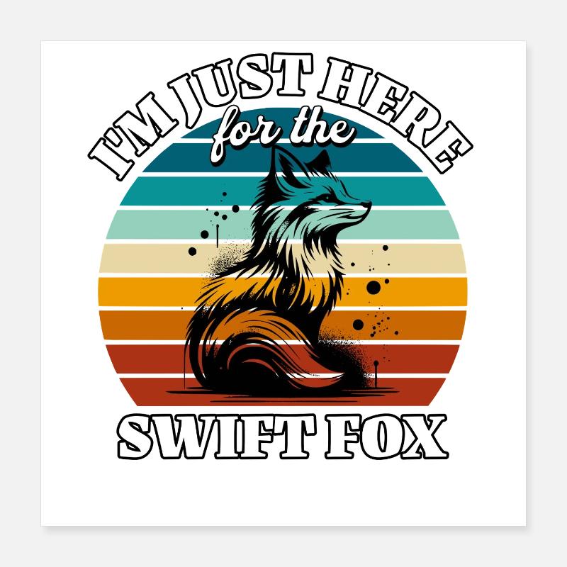 Lustige Swiftfuchs Sprüche Poster 40x40 cm
