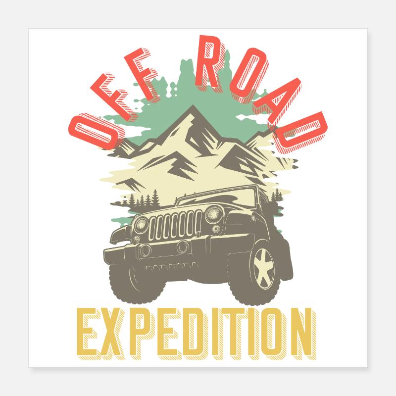 Projet cadeau d’aventure pour une expédition tout-terrain Poster 40 x 40 cm