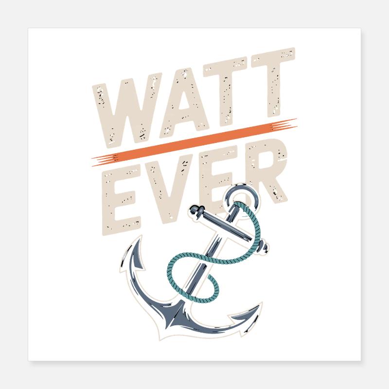 Conception d’ancre maritime Watt Ever pour Poster 40 x 40 cm
