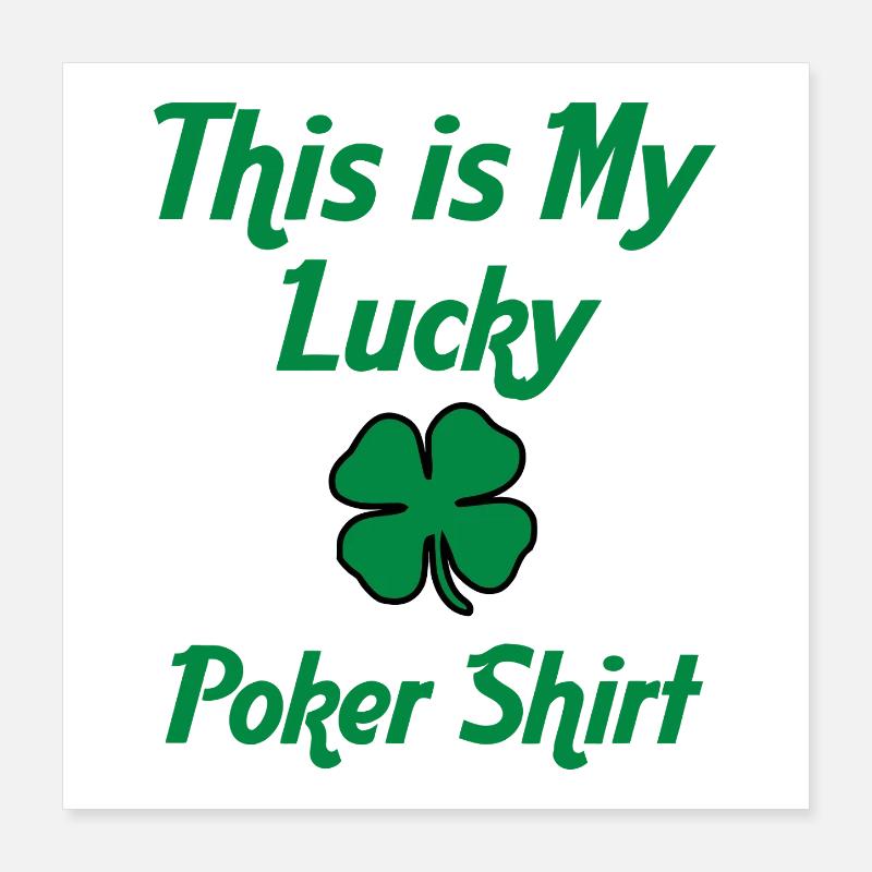 Das ist mein Glücks-Pokershirt Poster 40x40 cm