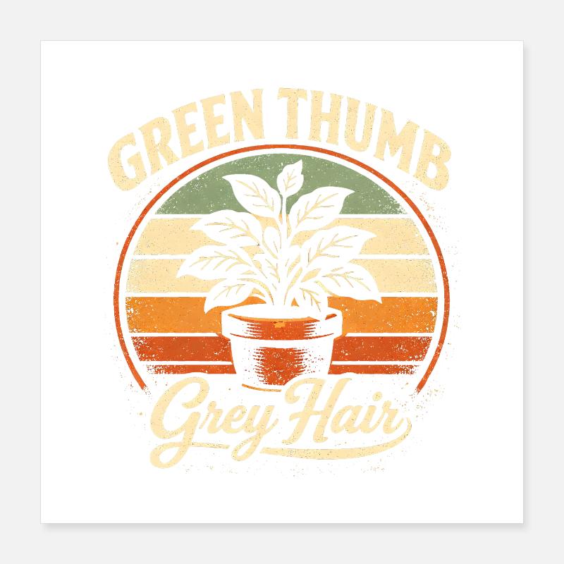 Grüner Daumen, graues Haar | Garten Poster 40x40 cm