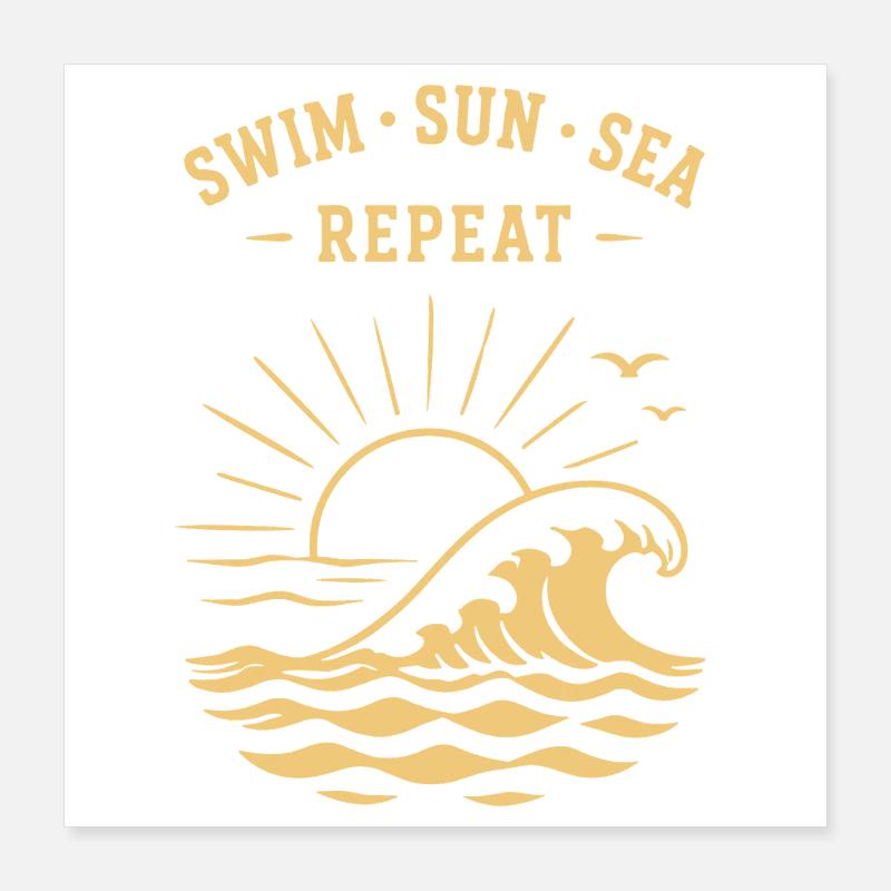 Swim Sun Sea Repeat Summer Waves Ocean Poster 16" x 16" (40x40 cm)