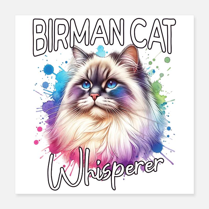Birma Katze Flüsterer Poster 40x40 cm