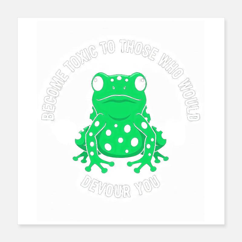 Toxic Frog Courage Rejection Poster 16" x 16" (40x40 cm)