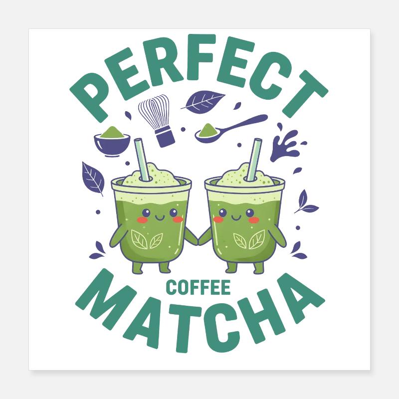 Parfait Coffee Matcha Thé Vert Matcha Lover Poster 40 x 40 cm