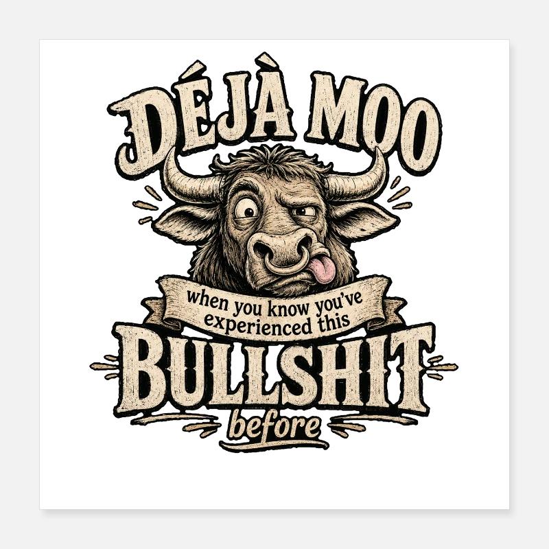 Déjà Moo Kuh Humor Spruch Poster 40x40 cm
