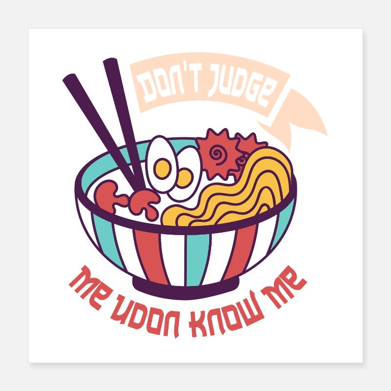 Ne me jugez pas ramen Poster 40 x 40 cm