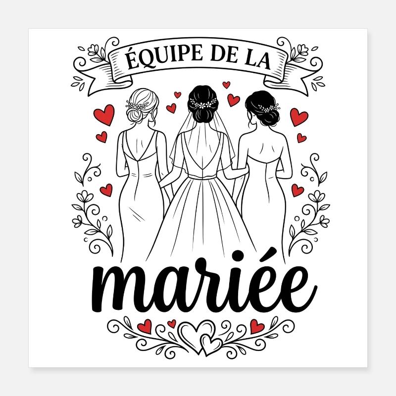 Équipe de la Mariée EVJF Témoin Mariage Poster 40 x 40 cm