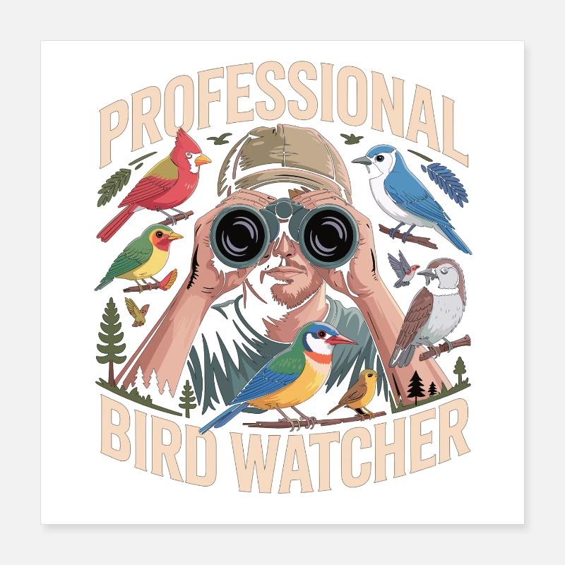 Professioneller Birdwatcher Vogelbeobachter Poster 40x40 cm
