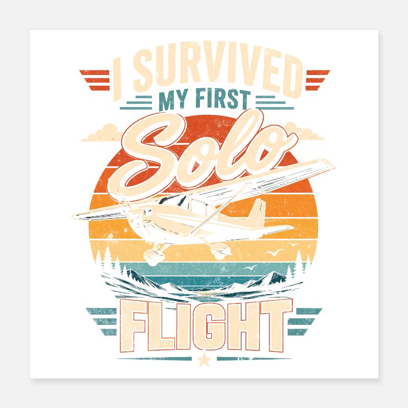 J’ai survécu à mon premier vol solo Poster 40 x 40 cm