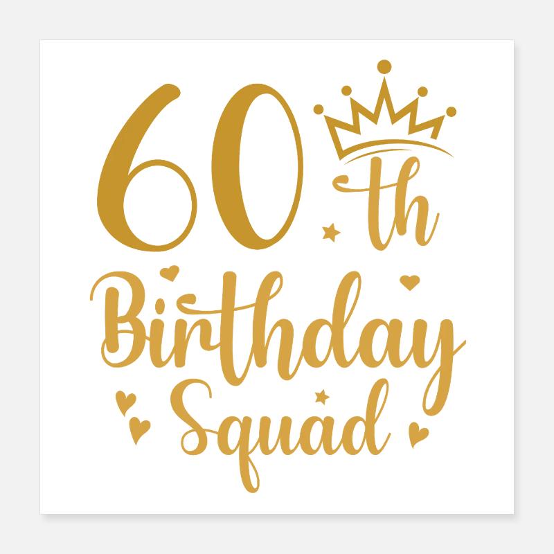 Effectif pour le 60e anniversaire Poster 40 x 40 cm