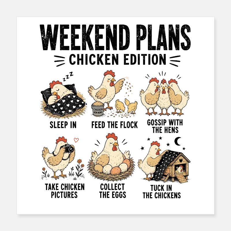 Plans du week-end Édition poulet drôle Poster 40 x 40 cm