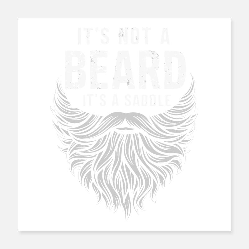 Ce n’est pas une barbe, c’est une selle Poster 40 x 40 cm